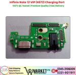 Infinix Note 12 VIP X672 Charging Port Price In Pakistan