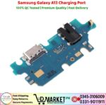 Samsung Galaxy A13 Charging Port Price In Pakistan