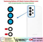 Samsung Galaxy A23 Back Camera Glass Lens Price In Pakistan