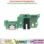 Tecno Camon 16 Charging Port Price In Pakistan