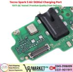 Tecno Spark 5 Air KD6a Charging Port Price In Pakistan