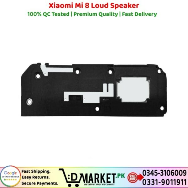 Xiaomi Mi 8 Loud Speaker Price In Pakistan