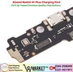 Xiaomi Redmi A1 Plus Charging Port Price In Pakistan