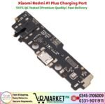 Xiaomi Redmi A1 Plus Charging Port Price In Pakistan