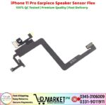 iPhone 11 Pro Earpiece Speaker Sensor Flex Price In Pakistan