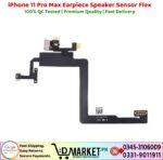 iPhone 11 Pro Max Earpiece Speaker Sensor Flex Price In Pakistan