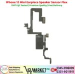 iPhone 12 Mini Earpiece Speaker Sensor Flex Price In Pakistan