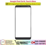 Google Pixel 3a XL Touch Glass Price In Pakistan