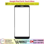 Google Pixel 3a XL Touch Glass Price In Pakistan