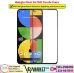 Google Pixel 5a 5G Touch Glass Price In Pakistan