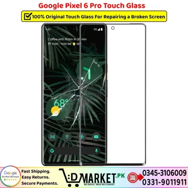 Google Pixel 6 Pro Touch Glass Price In Pakistan