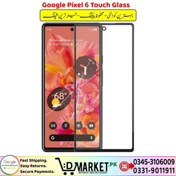 Google Pixel 6 Touch Glass Price In Pakistan