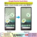 Google Pixel 6a Touch Glass Price In Pakistan
