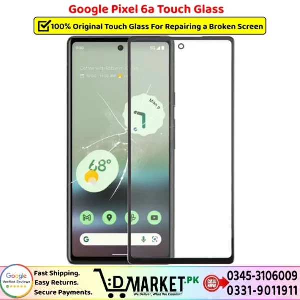 Google Pixel 6a Touch Glass Price In Pakistan
