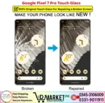 Google Pixel 7 Pro Touch Glass Price In Pakistan