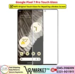 Google Pixel 7 Pro Touch Glass Price In Pakistan