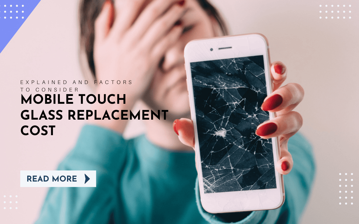 Mobile Touch Glass Replacement Cost