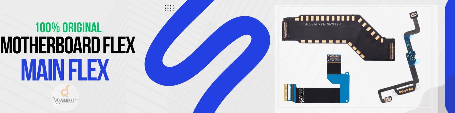 Motherboard Flex Cable Banner - DMarket.Pk