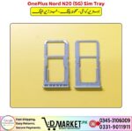 OnePlus Nord N20 5G Sim Tray Price In Pakistan