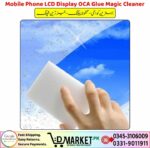 Mobile Phone LCD Display OCA Glue Magic Cleaner Price In Pakistan