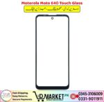 Motorola Moto E40 Touch Glass Price In Pakistan