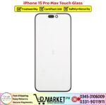 iPhone 15 Pro Max Touch Glass Price In Pakistan