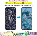 Google Pixel 8 Pro LCD Panel Unit Screen Replacement - DMarket.Pk