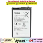 Tecno Spark 6 Go Original Battery Price In Pakistan
