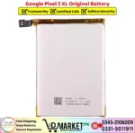 Google Pixel 3 XL Original Battery Price In Pakistan