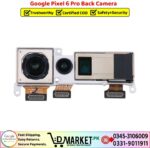 Google Pixel 6 Pro Back Camera Price In Pakistan