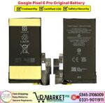 Google Pixel 6 Pro Original Battery Price In Pakistan