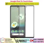 Google Pixel 7a Touch Glass Price In Pakistan
