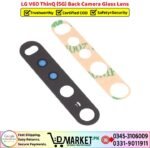 LG V60 ThinQ 5G Back Camera Glass Lens Price In Pakistan