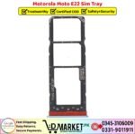 Motorola Moto E22 Sim Tray Price In Pakistan