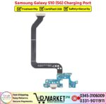 Samsung Galaxy S10 5G Charging Port Price In Pakistan