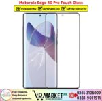 Motorola Edge 40 Pro Touch Glass Price In Pakistan