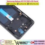 Samsung Galaxy S21 FE 5G LCD Panel LCD Panel Price In Pakistan