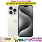 iPhone 15 Pro Used Price In Pakistan