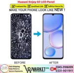 Huawei Enjoy 60 LCD Panel Price In Pakistan