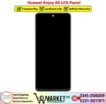 Huawei Enjoy 80 LCD Panel Price In Pakistan