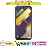 LG Premiere Pro Plus Price In Pakistan