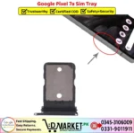 Google Pixel 7a Sim Tray Price In Pakistan