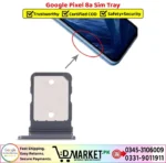 Google Pixel 8a Sim Tray Price In Pakistan