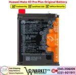 Huawei Mate 40 Pro Plus Original Battery Price In Pakistan
