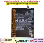 Xiaomi Redmi K40 Pro Plus Original Battery Price In Pakistan