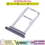 LG V30 Plus Sim Tray Price In Pakistan