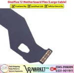 OnePlus 12 Motherboard Flex Large Cable Price In Pakistan