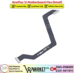 OnePlus 12 Motherboard Flex Small Price In Pakistan