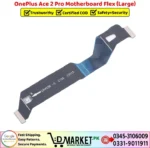 OnePlus Ace 2 Pro Motherboard Flex Large Price In Pakistan