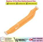 Realme 12 Pro Plus Motherboard Flex Price In Pakistan